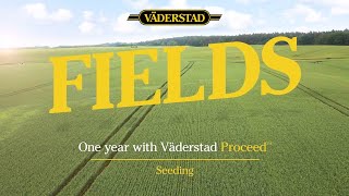 Fields  One year with Väderstad Proceed  Seeding [upl. by Anagnos]