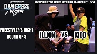 ILLIONWIN vs KIDOROUND OF 8FREESTYLERS NIGHTDANCERS NIGHT 2024 ANOTHER [upl. by Gnaht]