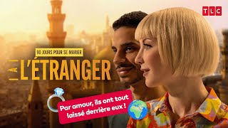 Les nouveaux couples  💍❤️  90 jours pour se marier  à létranger  TLC France [upl. by Charlean]