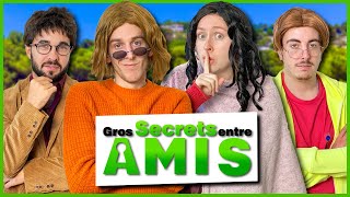 Gros Secrets Entre Amis  Le Monde à LEnvers [upl. by Anileba]