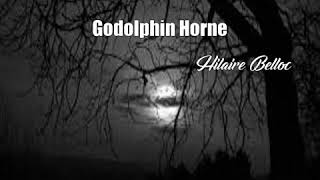 Godolphin Horne Hilaire Belloc Poem [upl. by Gibbons]