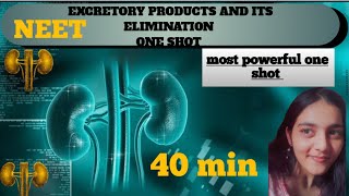 Excretory products and its elimination I one shot in just 40min I ncert covered I NEET marks pakke [upl. by Tik]