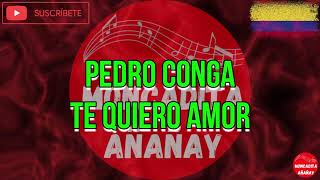 Te quiero amor  Pedro Conga  Letra  MONCADITA SALSA CON LETRA  SALSA ROMANTICA [upl. by Murdoch]