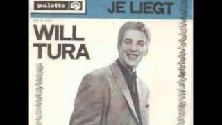 Will Tura  Je Liegt [upl. by Bondie]