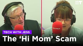 The Hi Mom Scam  Tech with Jess [upl. by Meade879]