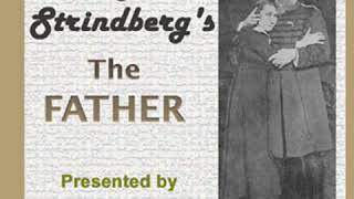 The Father by August STRINDBERG read by Various  Full Audio Book [upl. by Readus]