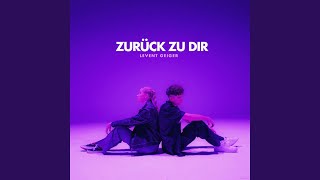 Zurück zu Dir [upl. by Odnam750]