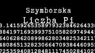 Liczba Pi Wisława Szymborska [upl. by Enenaj]