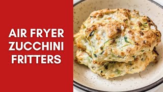 Air fryer Zucchini Fritters [upl. by Naired]