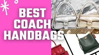 BEST COACH HANDBAGS  ❤️ ❤️ ❤️ Let’s go shopping at Coach  MARCH Popular Coach Bags [upl. by Hcab]