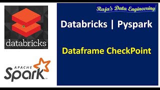 37 Databricks  Pyspark Dataframe Checkpoint [upl. by Flss]