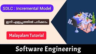 Incremental process modelSdlc modelSoftware EngineeringMalayalam Tutorial [upl. by June]