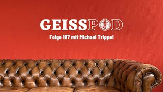 GEISSPOD 107 Als Michael Trippel die Schalker verfluchte [upl. by Yerrok126]