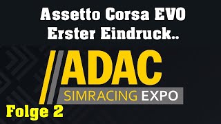 SimRacing Expo Assetto Corsa EVO Das neue Flaggschiff des SimRacings Folge 2 [upl. by Corbin532]