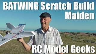 Maiden BatWing Scratch Build foam board flying wing  RC Model Geeks [upl. by Sculley]