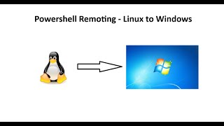 Powershell Remoting  Linux To Windows [upl. by Ezitram]