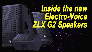 Inside the New ElectroVoice ZLX G2 Speakers [upl. by Kenaz]