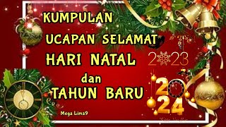 KUMPULAN UCAPAN SELAMAT HARI NATAL amp TAHUN BARU 2024 Mega Lima9 [upl. by Draned260]