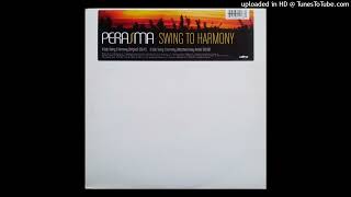 Perasma  Swing 2 Harmony Original Mix 2004 [upl. by Premer655]