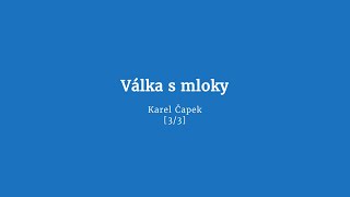 Válka s mloky 33 audiokniha [upl. by Aisatsanna902]