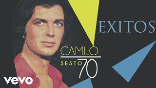 CAMILO SESTO EXITOS Sus Mejores Canciones [upl. by Rolecnahc]