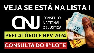 VEJA SE ESTÁ NA LISTA CONSELHO DA JUSTIÇA FEDERAL ABRE CONSULTA DO 8º LOTE DE PRECATÓRIOS E RPV [upl. by Lantz]