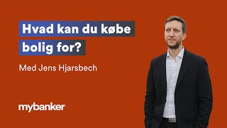 Hvad kan du købe bolig for  Mybanker [upl. by Creath]