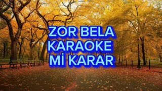 Zor bela  Karaoke Mi karar [upl. by Ahel]