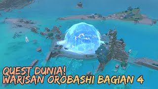 CARA MENYELESAIKAN WARISAN OROBASHI BAGIAN 4 OROBASHI LEGACY GENSHIN IMPACT [upl. by Nwahsaj]