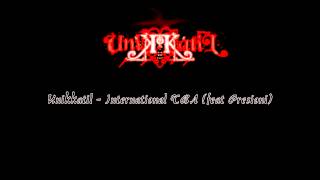 Unikkatil  International TBA feat Presioni HD [upl. by Olive]