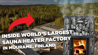 Harvia  Worlds largest sauna heater factory in Muurame Finland [upl. by Allac]