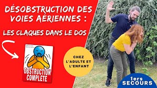 DÉSOBSTRUCTION  Les CLAQUES dans le DOS adulte et enfant ı Formation premiers secours [upl. by Lleon]