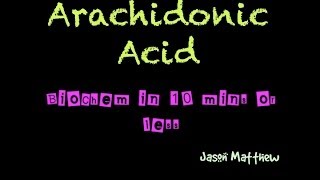 Arachidonic acid in 10 mins or less [upl. by Ermey]