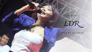 LDR  OQINAWA ft Lie Arlie  LIVE Purwatan Brebes [upl. by Daus]