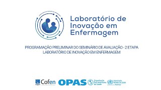 AOVIVO  Seminário de Avaliação do Laboratório de Inovação em Enfermagem CofenOPASOMS  Dia 2 [upl. by Johnsson57]