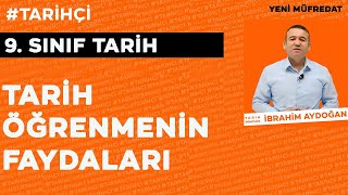 9Sınıf Tarih Yeni Müfredat 1 Tarih Öğrenmenin Faydaları [upl. by Sass553]