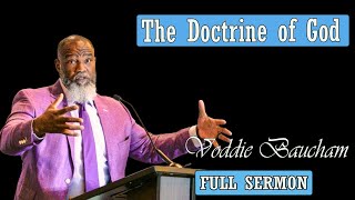 Voddie Baucham  The Doctrine of God [upl. by Eugenio732]