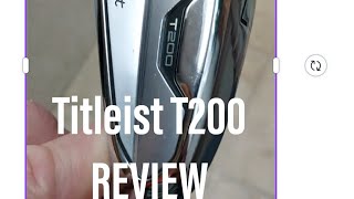 TITLEIST T200 IRONS REVIEW [upl. by Rakia]