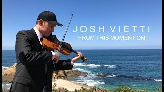 Wedding Song  From This Moment On  Josh Vietti [upl. by Lekim]