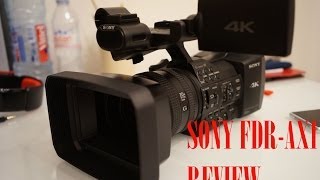 Sony FDRAX1 4K Professional Handycam Review [upl. by Bernadina]