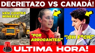 🚨LUNES DECRETAZO VAN CONTRA MINERAS CANADIENSES SE LE VOLTEÓ TODO A TRUDEAU SE LES ADVIRTIÓ BOOM [upl. by Adnuahsal765]