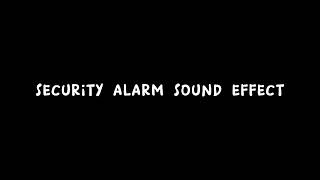 Security Alarm Sound Effect  Free download  No copyright [upl. by Nnylyak364]