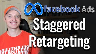 How to Stagger your RetargetingRemarketing Ads on Facebook [upl. by Piselli]