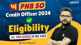 PNB SO Credit Officer Eligibility 2024  PNB Specialist Officer Preparation  PNB SO Recruitment [upl. by Airenahs]