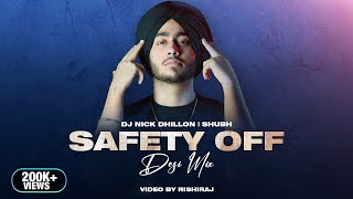 Safety Off Desi Mix  Shubh  DJ Nick Dhillon  Rishiraj  Latest Punjabi Songs 2024 [upl. by Asecnarf]