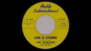 Spartans  Love Is Strange  One More Time Audio International 102 1961 [upl. by Charbonnier]