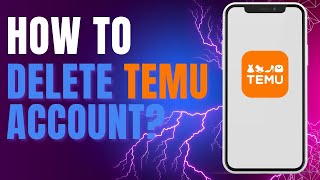 How to Delete Temu Account [upl. by Eiramaneet]