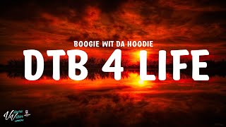 A Boogie Wit da Hoodie  DTB 4 Life Lyrics [upl. by Wallford]