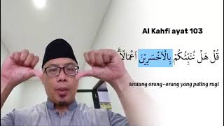 Surat Al Kahfi Ayat 103104 [upl. by Buhler599]