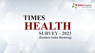 Medica Hospitals Secure Top Ranks Times Health Survey 2023  Times Awards  Healthcare Delivery [upl. by Ellahcim759]